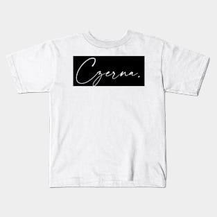 Czerna Name, Czerna Birthday Kids T-Shirt